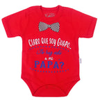 Body Bebé Manga Corta - Claro que soy guapo, no haz visto a mi papa - N297
