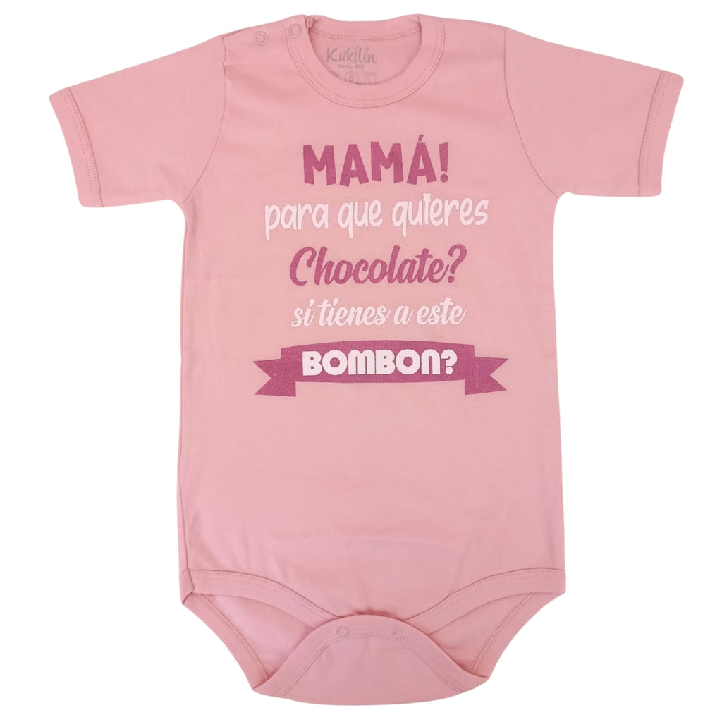 Body Bebé Manga Corta - Mama para que quieres chocolate - N317