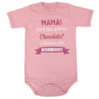 Body Bebé Manga Corta - Mama para que quieres chocolate - N317