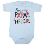 Body Bebé Manga Corta - Porque mi papa es el mejor - N325